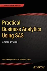 Book cover of Practical Business Analytics Using SAS by Shailendra Kadre