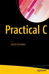 Book cover of Practical C by Giulio Zambon