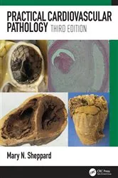 Book cover of Practical Cardiovascular Pathology (3rd ed.) by Mary N. Sheppard