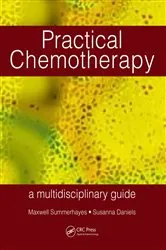 Book cover of Practical Chemotherapy - A Multidisciplinary Guide by Maxwell Summerhayes