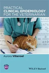 Book cover of Practical Clinical Epidemiology for the Veterinarian by Aurora Villarroel