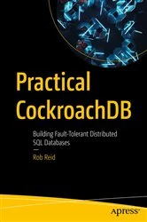 Book cover of Practical CockroachDB by Rob Reid