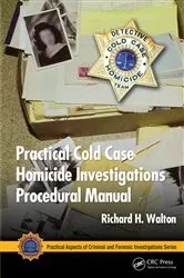 Book cover of Practical Cold Case Homicide Investigations Procedural Manual by Richard H. Walton