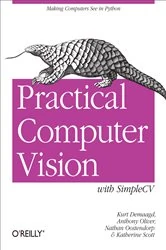Book cover of Practical Computer Vision with SimpleCV by Kurt Demaagd