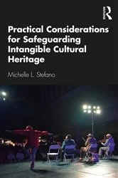 Book cover of Practical Considerations for Safeguarding Intangible Cultural Heritage by Michelle L. Stefano