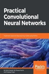 Book cover of Practical Convolutional Neural Networks by Mohit Sewak