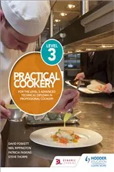 Book cover of Practical Cookery for the Level 3 Advanced Technical Diploma in Professional Cookery by David Foskett