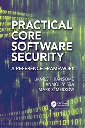 Book cover of Practical Core Software Security by James F. Ransome