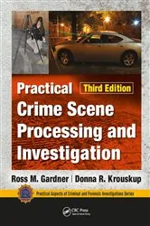 Book cover of Practical Crime Scene Processing and Investigation, Third Edition (3rd ed.) by Unknown