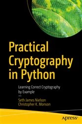 Book cover of Practical Cryptography in Python by Seth James Nielson