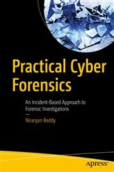 Book cover of Practical Cyber Forensics by Niranjan Reddy