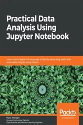 Book cover of Practical Data Analysis Using Jupyter Notebook by Marc Wintjen