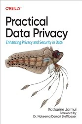 Book cover of Practical Data Privacy by Katharine Jarmul