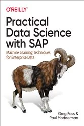 Book cover of Practical Data Science with SAP by Greg Foss