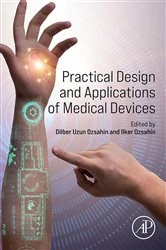 Book cover of Practical Design and Applications of Medical Devices by Dilber Uzun Ozsahin PhD