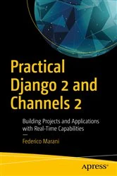 Book cover of Practical Django 2 and Channels 2 by Federico Marani