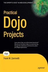 Book cover of Practical Dojo Projects by Frank Zammetti