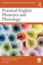 Book cover of Practical English Phonetics and Phonology (5th ed.) by Paul Carley