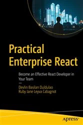 Book cover of Practical Enterprise React by Devlin Basilan Duldulao
