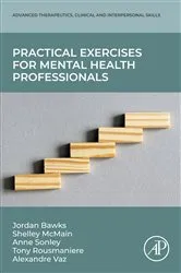 Book cover of Practical Exercises for Mental Health Professionals by Jordan Bawks