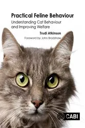 Book cover of Practical Feline Behaviour by Trudi Atkinson