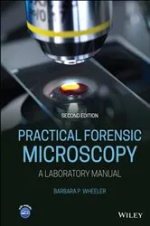 Book cover of Practical Forensic Microscopy (2nd ed.) by Barbara P. Wheeler