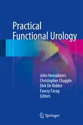 Book cover of Practical Functional Urology by John Heesakkers