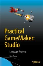 Book cover of Practical GameMaker: Studio by Ben Tyers