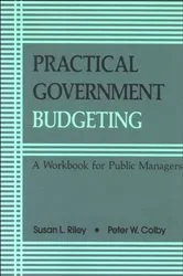 Book cover of Practical Government Budgeting by Susan L. Riley