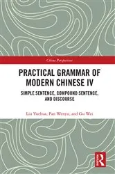 Book cover of Practical Grammar of Modern Chinese IV by Liu Yuehua