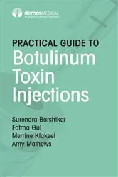 Book cover of Practical Guide to Botulinum Toxin Injections by Surendra Barshikar