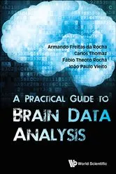 Book cover of Practical Guide To Brain Data Analysis, A by Joao Paulo Vieito