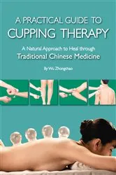 Book cover of Practical Guide to Cupping Therapy by Zhongchao Wu