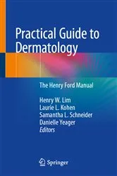 Book cover of Practical Guide to Dermatology by Henry W. Lim