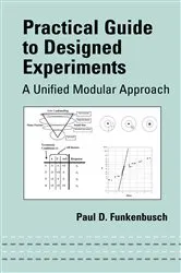 Book cover of Practical Guide To Designed Experiments by Paul D. Funkenbusch