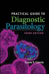 Book cover of Practical Guide to Diagnostic Parasitology (3rd ed.) by Lynne Shore Garcia