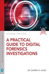 Book cover of Practical Guide to Digital Forensics Investigations, A (2nd ed.) by Darren R. Hayes
