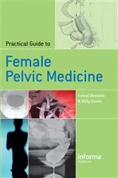 Book cover of Practical Guide to Female Pelvic Medicine by Gamal Ghoniem