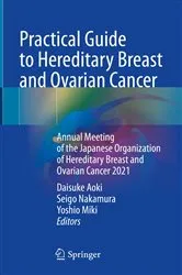 Book cover of Practical Guide to Hereditary Breast and Ovarian Cancer by Daisuke Aoki
