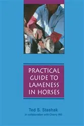 Book cover of Practical Guide to Lameness in Horses (4th ed.) by Ted S. Stashak