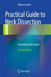 Book cover of Practical Guide to Neck Dissection (2nd ed.) by Marco Lucioni