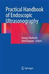 Book cover of Practical Handbook of Endoscopic Ultrasonography by Kazuya Akahoshi