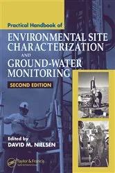 Book cover of Practical Handbook of Environmental Site Characterization and Ground-Water Monitoring (2nd ed.) by David M. Nielsen
