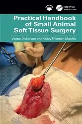 Book cover of Practical Handbook of Small Animal Soft Tissue Surgery by Vanna Dickerson