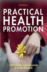 Book cover of Practical Health Promotion (3rd ed.) by John Hubley