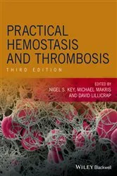 Book cover of Practical Hemostasis and Thrombosis (3rd ed.) by Nigel S. Key