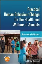 Book cover of Practical Human Behaviour Change for the Health and Welfare of Animals by Bronwen Williams
