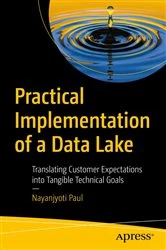 Book cover of Practical Implementation of a Data Lake by Nayanjyoti Paul