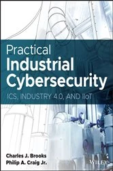 Book cover of Practical Industrial Cybersecurity by Charles J. Brooks