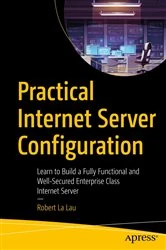 Book cover of Practical Internet Server Configuration by Robert La Lau